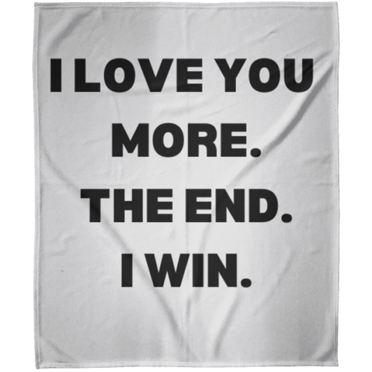 I love you more Fleece Blanket 50x60