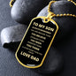 TO MY SON DOG TAG